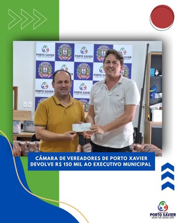 <p>&nbsp;</p>
<p>C&acirc;mara de Vereadores devolve R$ 150 mil ao Executivo Municipal de Porto Xavier</p>