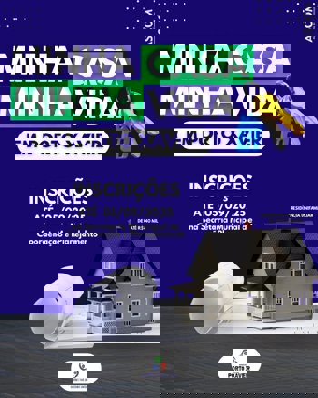 <p>&nbsp;INSCRI&Ccedil;&Otilde;ES ABERTAS &ndash; MINHA CASA, MINHA VIDA</p>