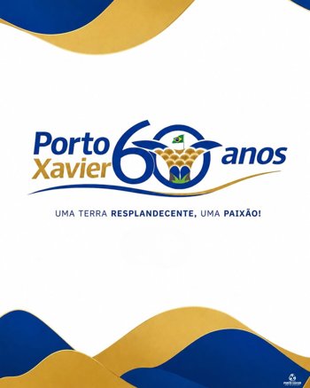PORTO XAVIER CELEBRA 60 ANOS COM PROGRAMA&Ccedil;&Atilde;O ESPECIAL NO M&Ecirc;S DE MAIO