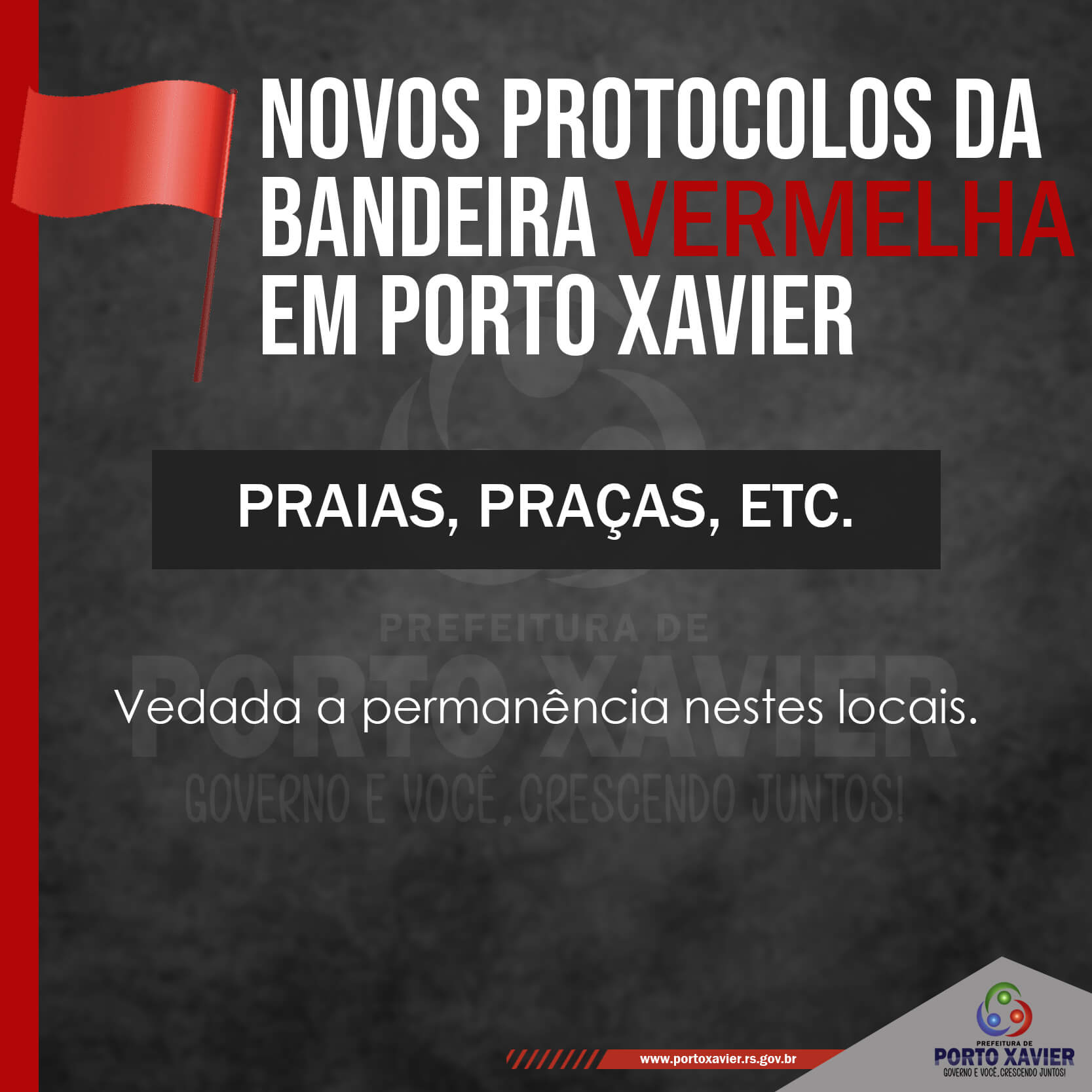 PORTO XAVIER EM BANDEIRA PRETA, COM PROTOCOLO SUBSTITUTIVO DA BANDEIRA VERMELHA