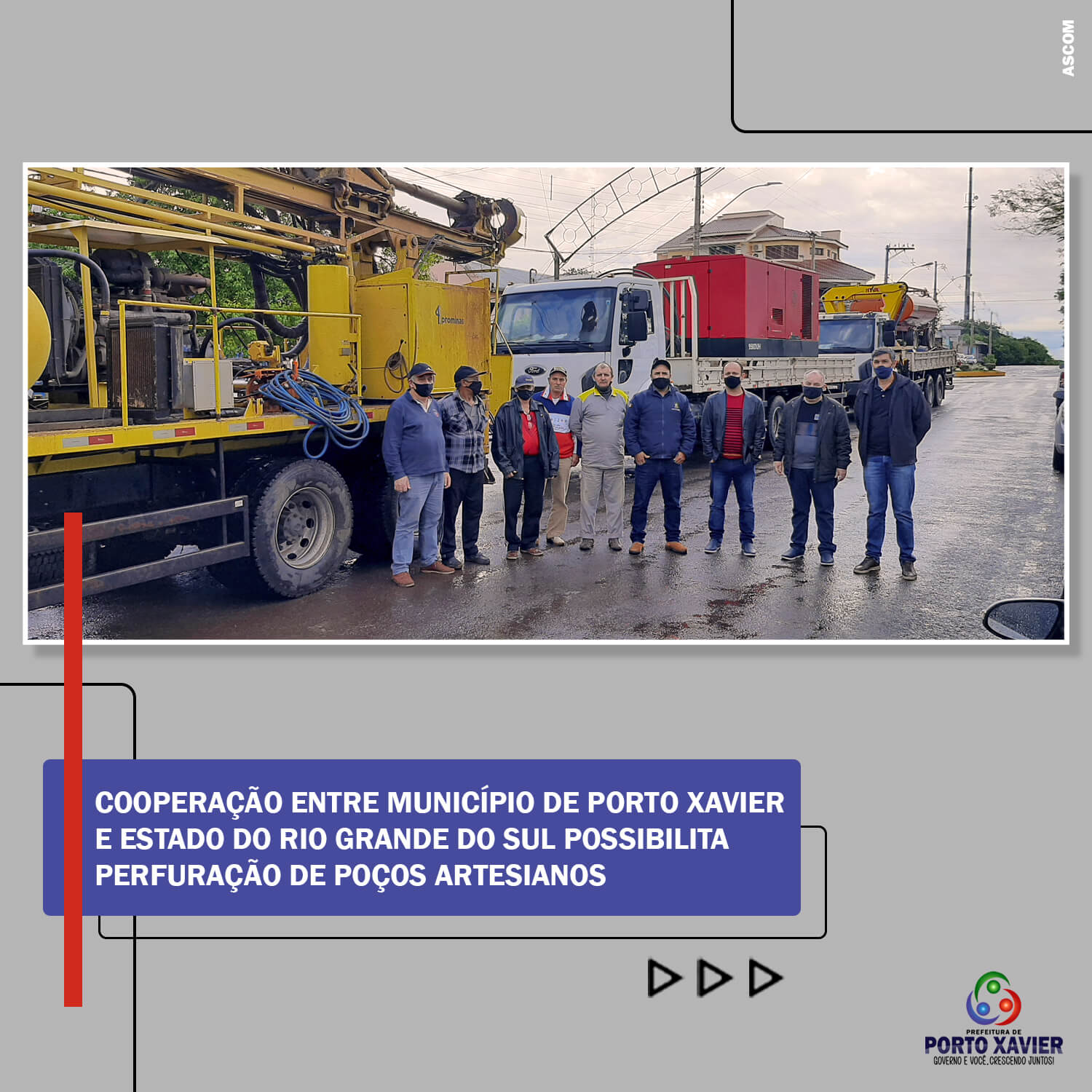 COOPERAÇÃO ENTRE MUNICÍPIO DE PORTO XAVIER E ESTADO DO RIO GRANDE DO SUL POSSIBILITA PERFURAÇÃO DE POÇOS ARTESIANOS