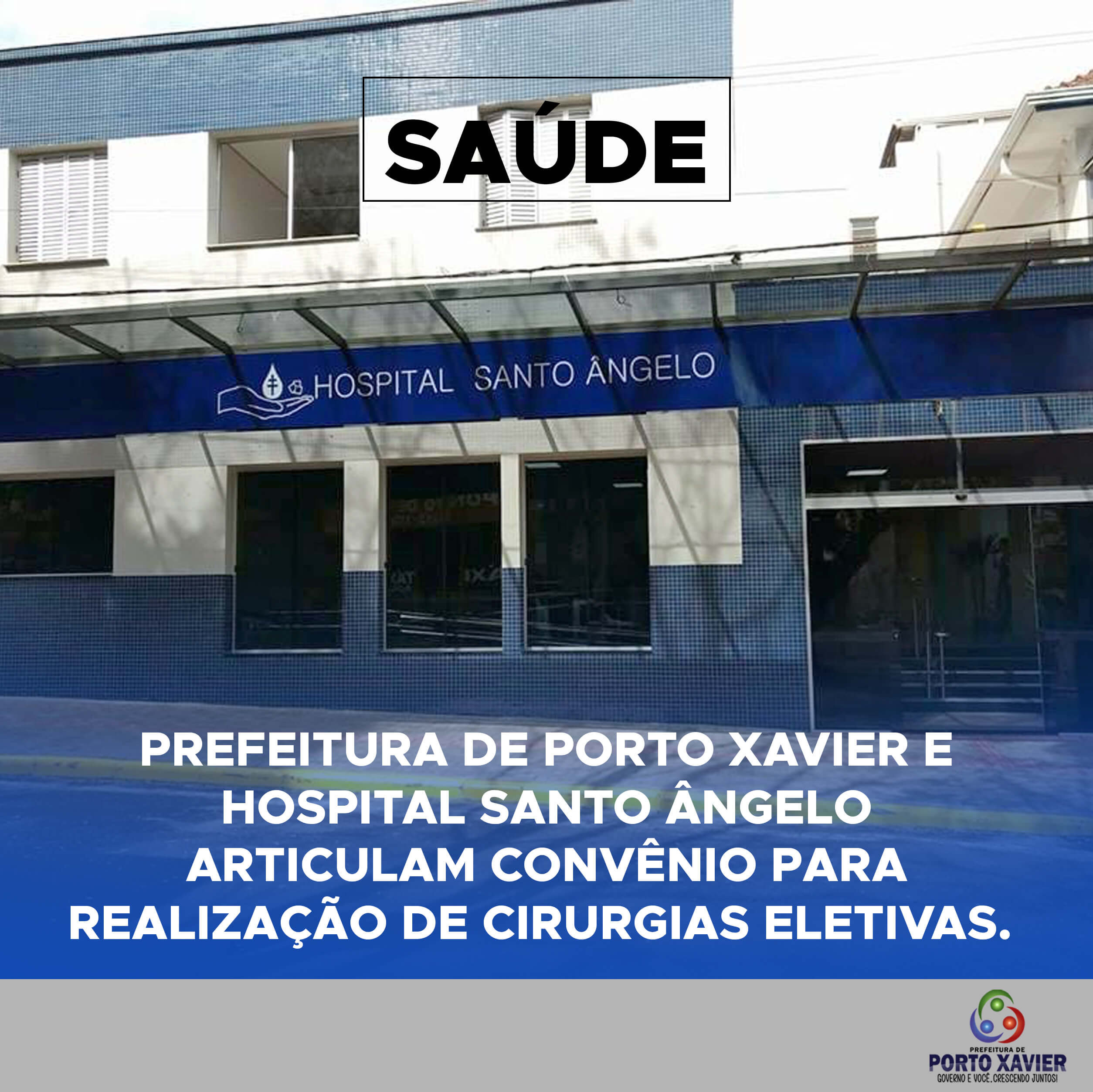CONVENIO PORTO XAVIER + HOSPITAL SANTO ÂNGELO POSSIBILITARÁ REDUZIR FILA DE CIRURGIAS ELETIVAS