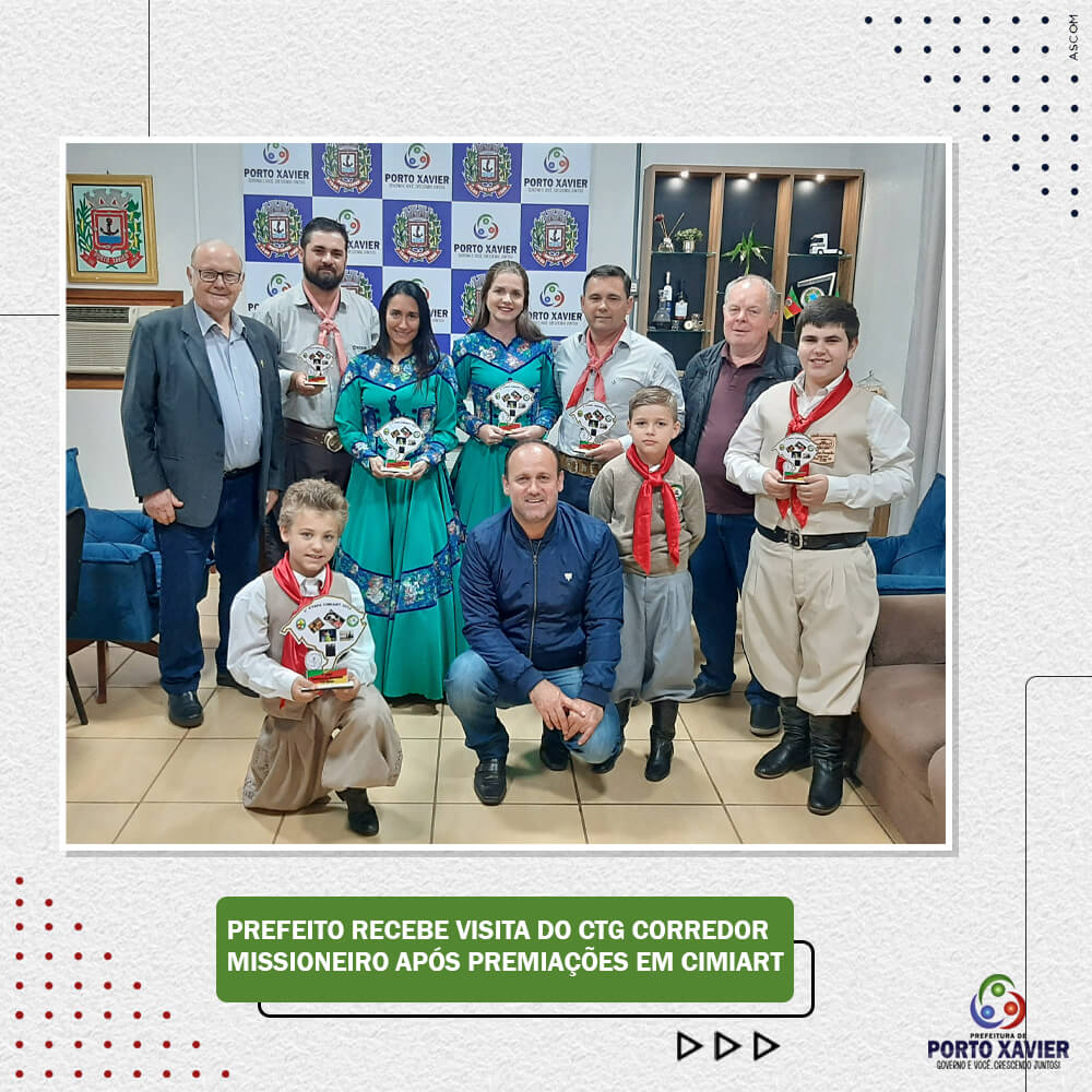 PREFEITO RECEBE VISITA DO CTG CORREDOR MISSIONEIRO APÓS PREMIAÇÕES EM CIMIART