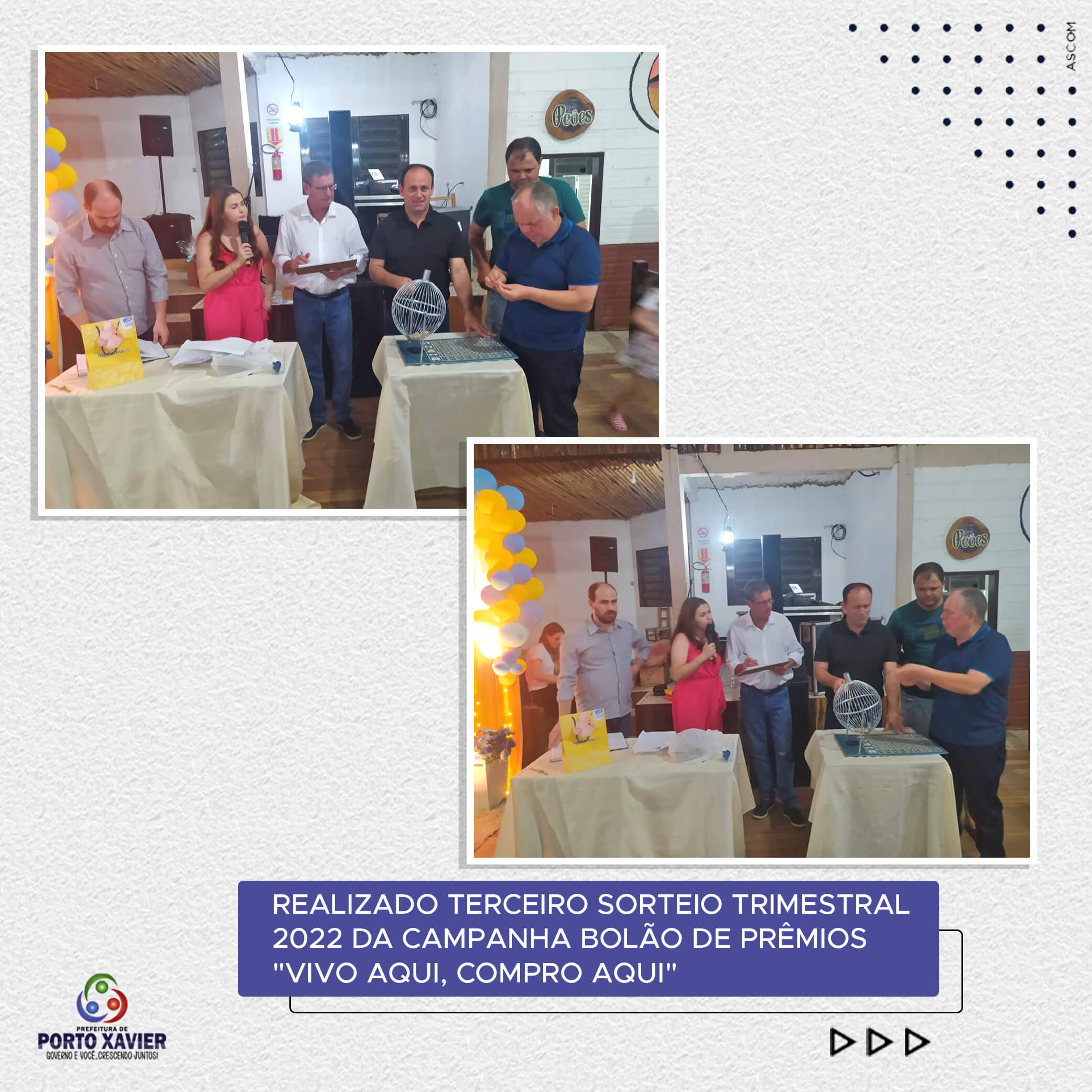 REALIZADO TERCEIRO SORTEIO TRIMESTRAL 2022 DA CAMPANHA BOLÃO DE PRÊMIOS "VIVO AQUI, COMPRO AQUI"