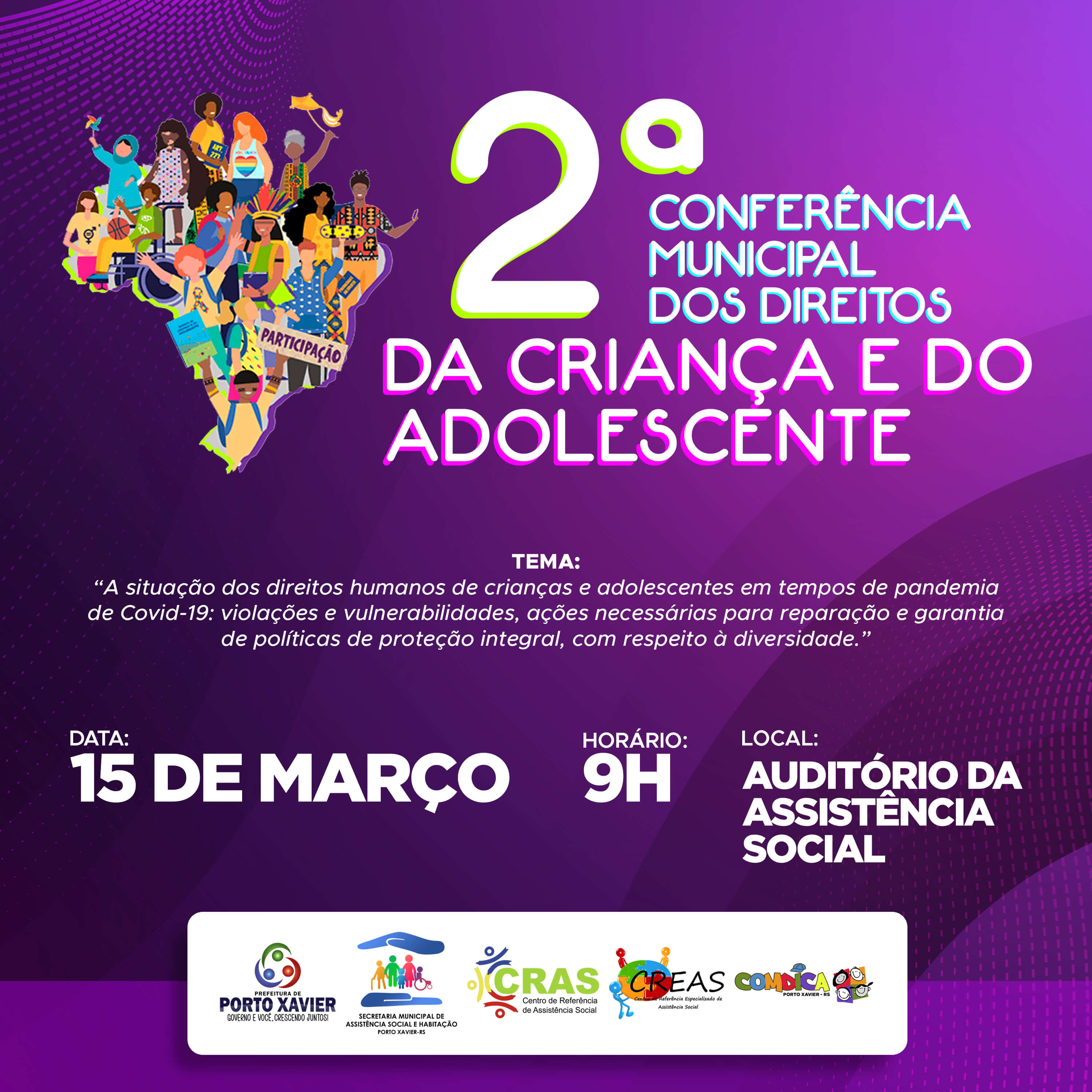 2ª CONFERÊNCIA MUNICIPAL DOS DIREITOS DA CRIANÇA E DO ADOLESCENTE