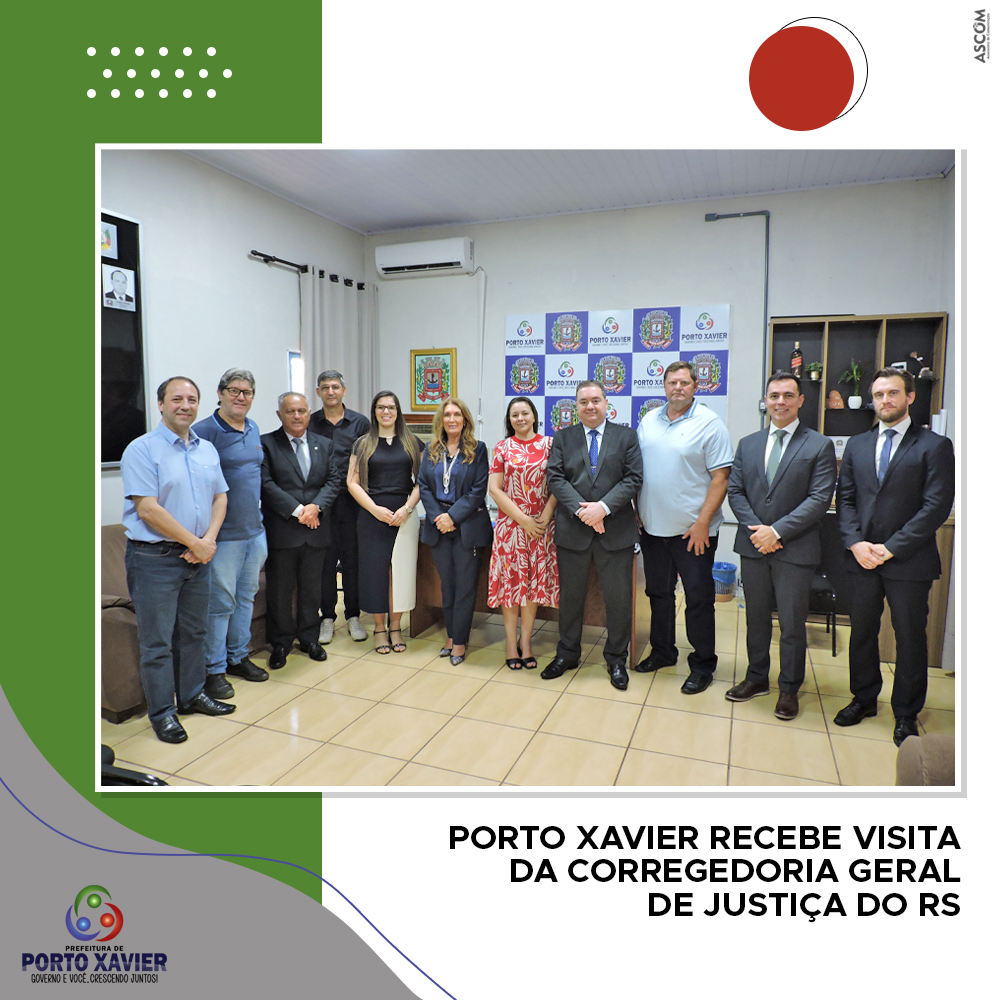PORTO XAVIER RECEBE VISITA DA CORREGEDORIA GERAL DE JUSTIÇA DO RS