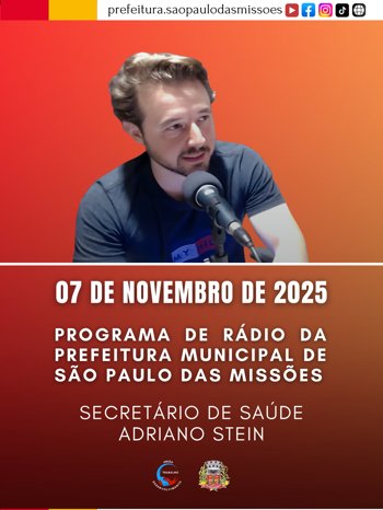 <p>07 de novembro de 2025 - Programa de R&aacute;dio da Prefeitura Municipal de S&atilde;o Paulo das Miss&otilde;es</p>
