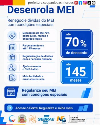 <span style="font-size: 12pt;">DESENROLA MEI - REGULARIZE SUAS D&Iacute;VIDAS COM CONDI&Ccedil;&Otilde;ES ESPECIAIS</span>