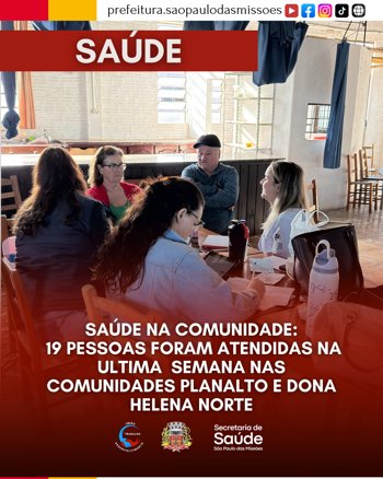 SA&Uacute;DE NA COMUNIDADE LEVA ATENDIMENTO &Agrave;S LOCALIDADES DA LINHA PLANALTO E DONA HELENA NORTE