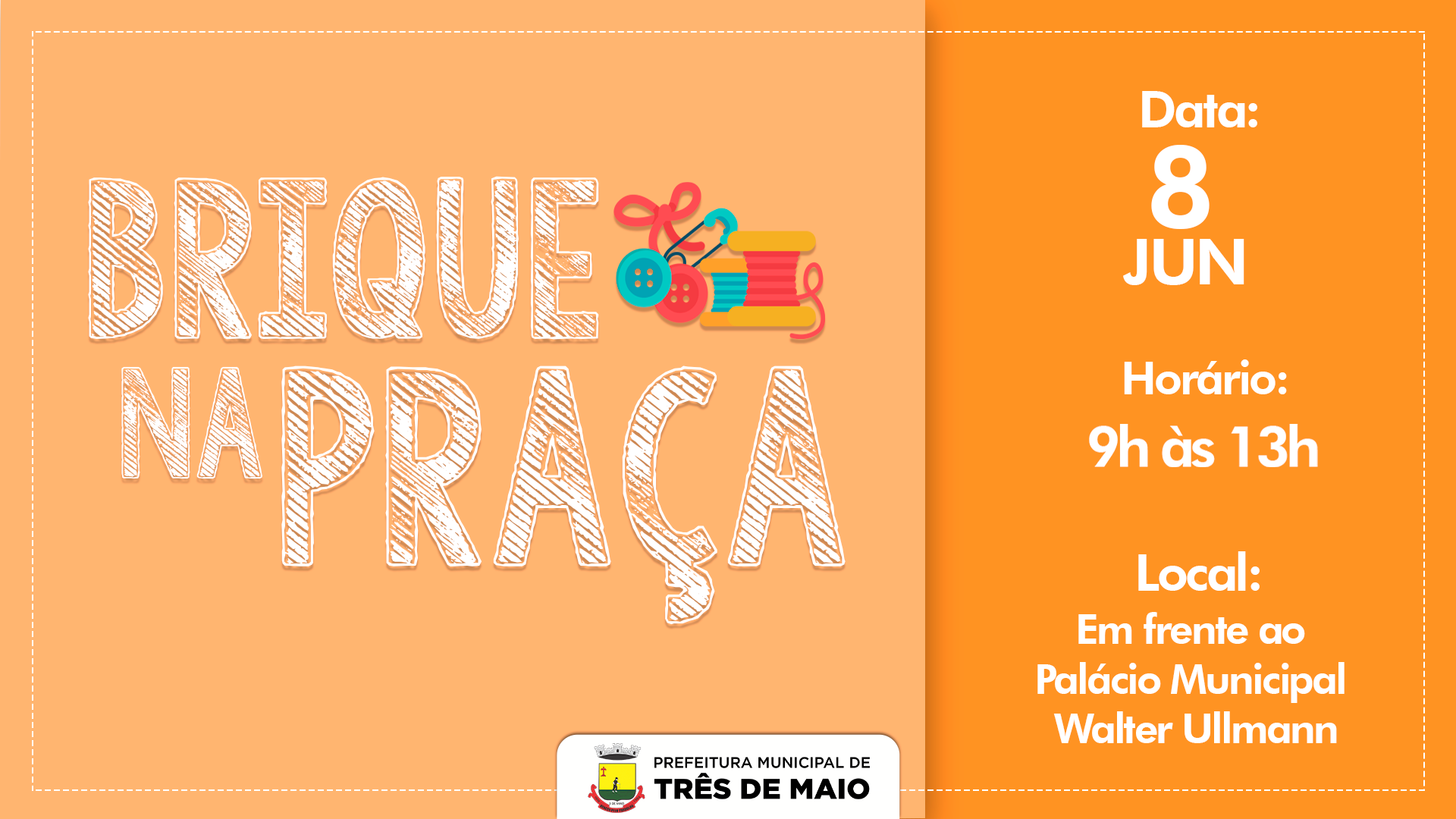 <p>BRIQUE NA PRA&Ccedil;A OCORRE NESTE S&Aacute;BADO</p>