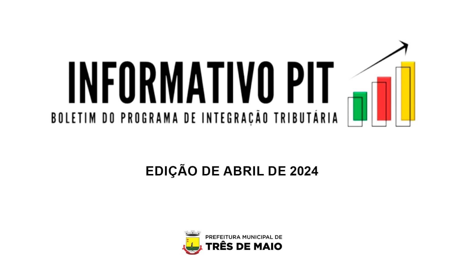 <p>CONFIRA O INFORMATIVO PIT (PROGRAMA DE INTEGRA&Ccedil;&Atilde;O TRIBUT&Aacute;RIA) DO M&Ecirc;S DE ABRIL DE 2024</p>
