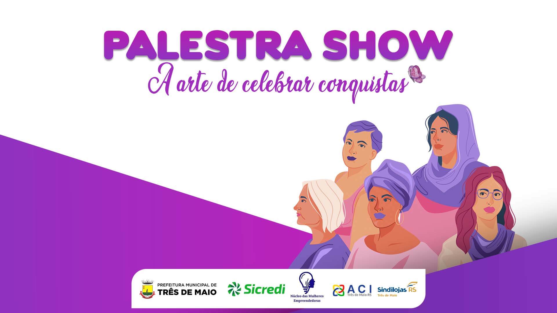 PALESTRA SHOW “A ARTE DE CELEBRAR CONQUISTAS” OCORRE AMANHÃ
