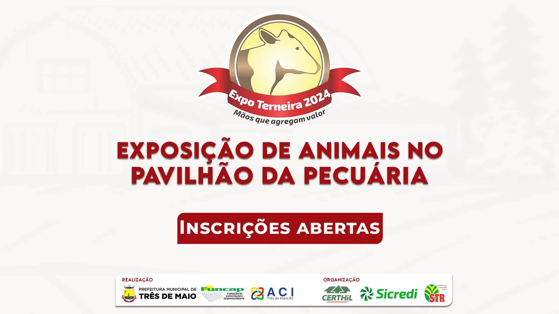 INSCRIÇÕES ABERTAS PARA EXPOSIÇÃO DE ANIMAIS NO PAVILHÃO DA PECUÁRIA DA EXPO TERNEIRA 2024