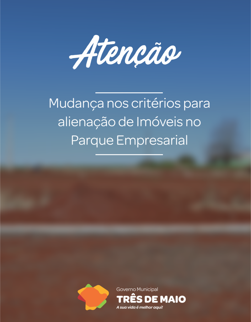 Governo Municipal sanciona mudanças na Lei para alienação de imóveis no Parque Empresarial