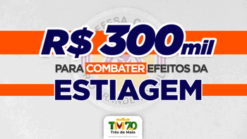 <p>TR&Ecirc;S DE MAIO RECEBEU 300 MIL REAIS PARA A&Ccedil;&Otilde;ES EM RESPOSTA AOS EFEITOS DA ESTIAGEM</p>