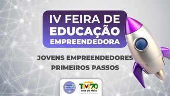 <p>AMANH&Atilde; ACONTECE A IV FEIRA DE EDUCA&Ccedil;&Atilde;O EMPREENDEDORA: JEPP</p>