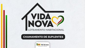 <p><strong>CONFIRA O CHAMAMENTO DE SUPLENTES DO PROGRAMA VIDA NOVA</strong></p>