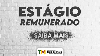 Inscri&ccedil;&otilde;es abertas para sele&ccedil;&atilde;o p&uacute;blica de estagi&aacute;rios no Munic&iacute;pio de Tr&ecirc;s de Maio