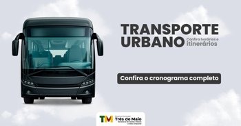 ROTEIRO DO TRANSPORTE COLETIVO URBANO &Eacute; DIVULGADO COM HOR&Aacute;RIOS E ITINER&Aacute;RIOS
