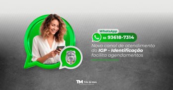 Novo canal de atendimento do IGP - Identifica&ccedil;&atilde;o facilita agendamentos