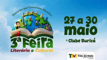 III Feira Liter&aacute;ria e Cultural j&aacute; tem data confirmada em Tr&ecirc;s de Maio
