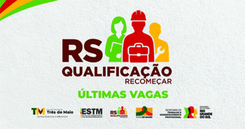 &Uacute;ltimas vagas para cursos do programa RS Qualifica&ccedil;&atilde;o em Tr&ecirc;s de Maio