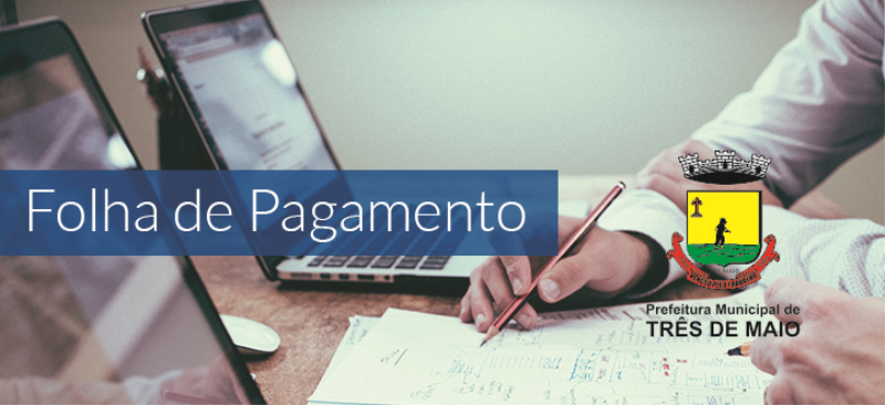 Pagamento do Funcionalismo é antecipado em Três de Maio