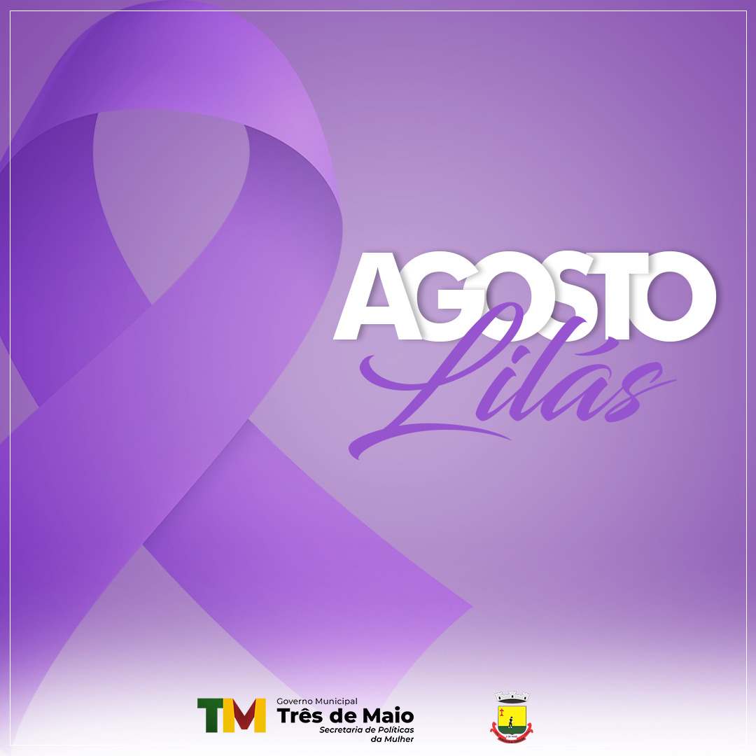 AGOSTO LILÁS DEBATE A VIOLÊNCIA CONTRA A MULHER