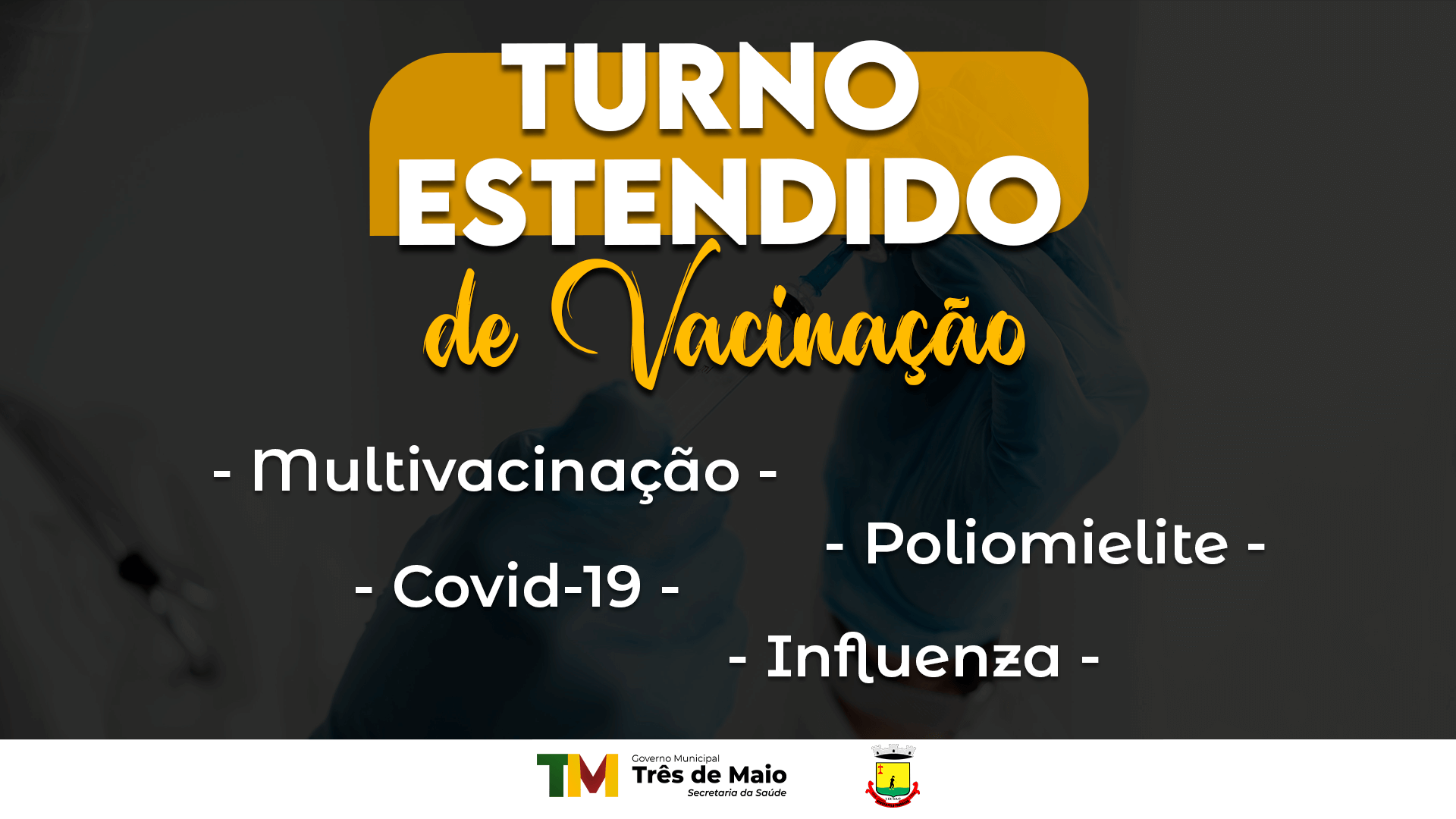 SECRETARIA DE SAÚDE REALIZARÁ TURNO ESTENDIDO DE VACINAÇÃO DURANTE O MÊS DE SETEMBRO