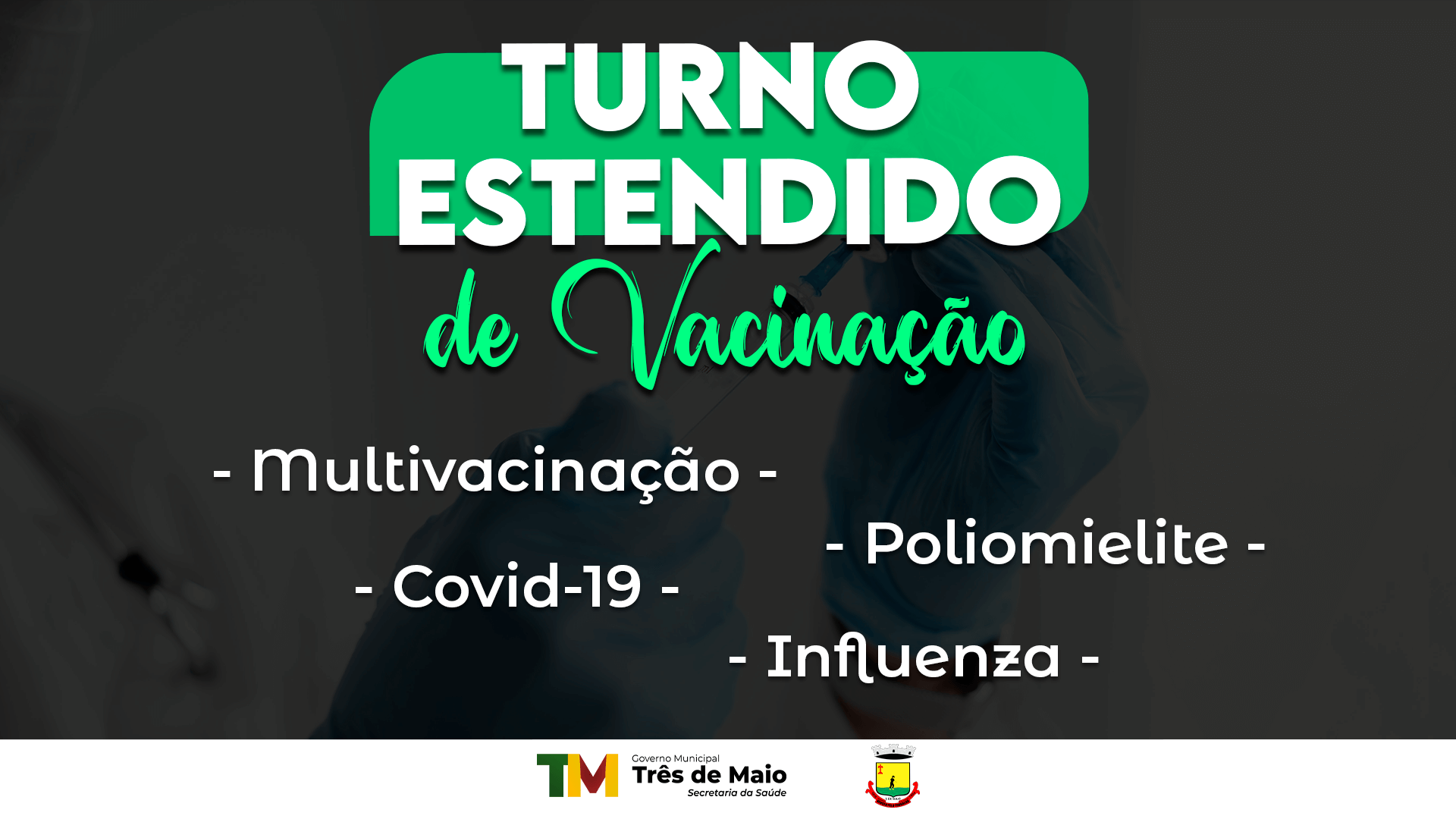 TURNO ESTENDIDO DE VACINAÇÃO DURANTE O MÊS DE SETEMBRO COMEÇA HOJE