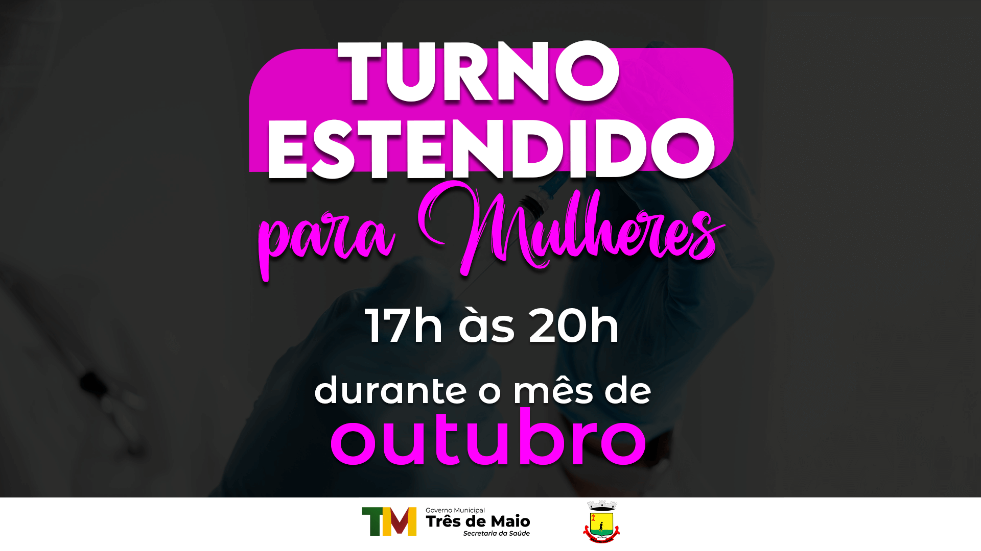 TURNO ESTENDIDO PARA AS MULHERES OCORRE NO MÊS DE OUTUBRO