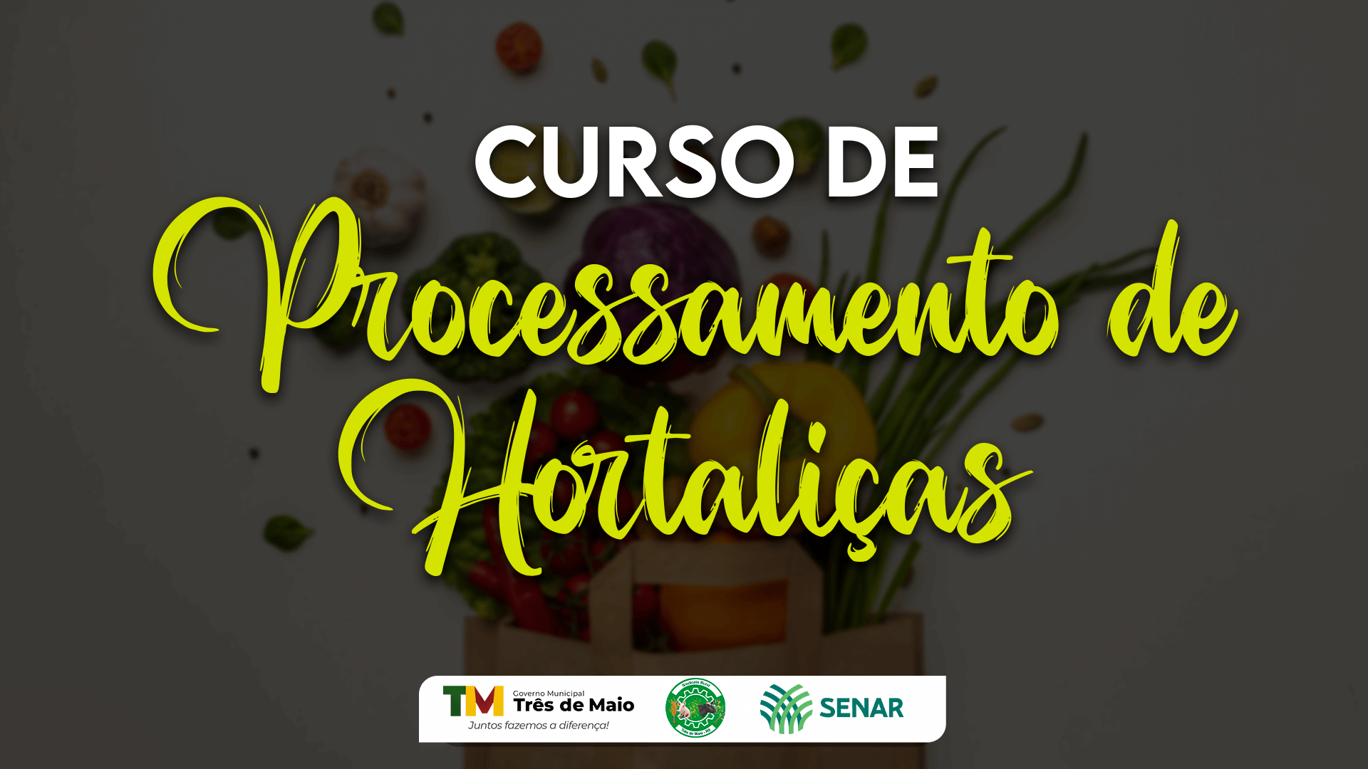INSCRIÇÕES ABERTAS PARA O CURSO DE PROCESSAMENTO DE HORTALIÇAS
