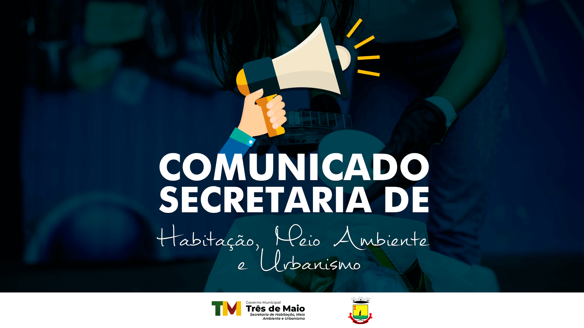 COMUNICADO DA SECRETARIA HABITAÇÃO, MEIO AMBIENTE E URBANISMO