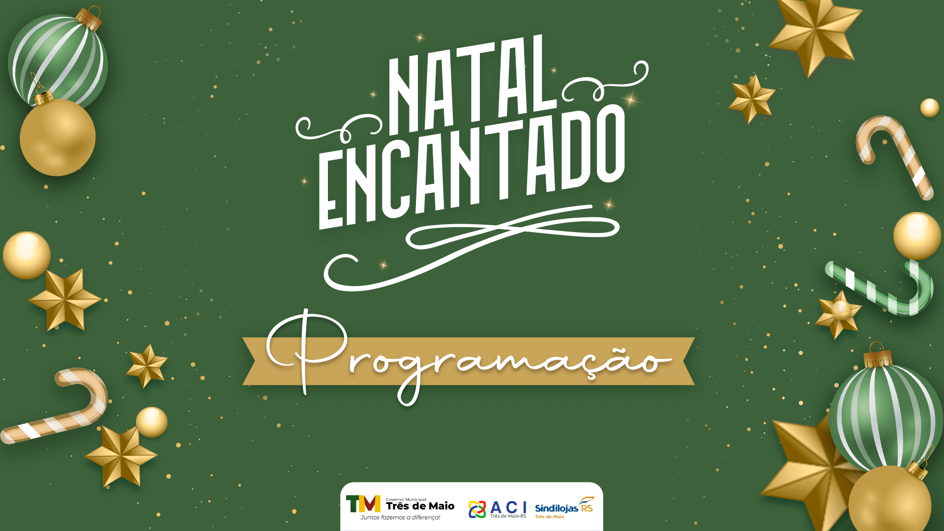 PROGRAMAÇÃO DO NATAL ENCANTADO INICIA AMANHÃ