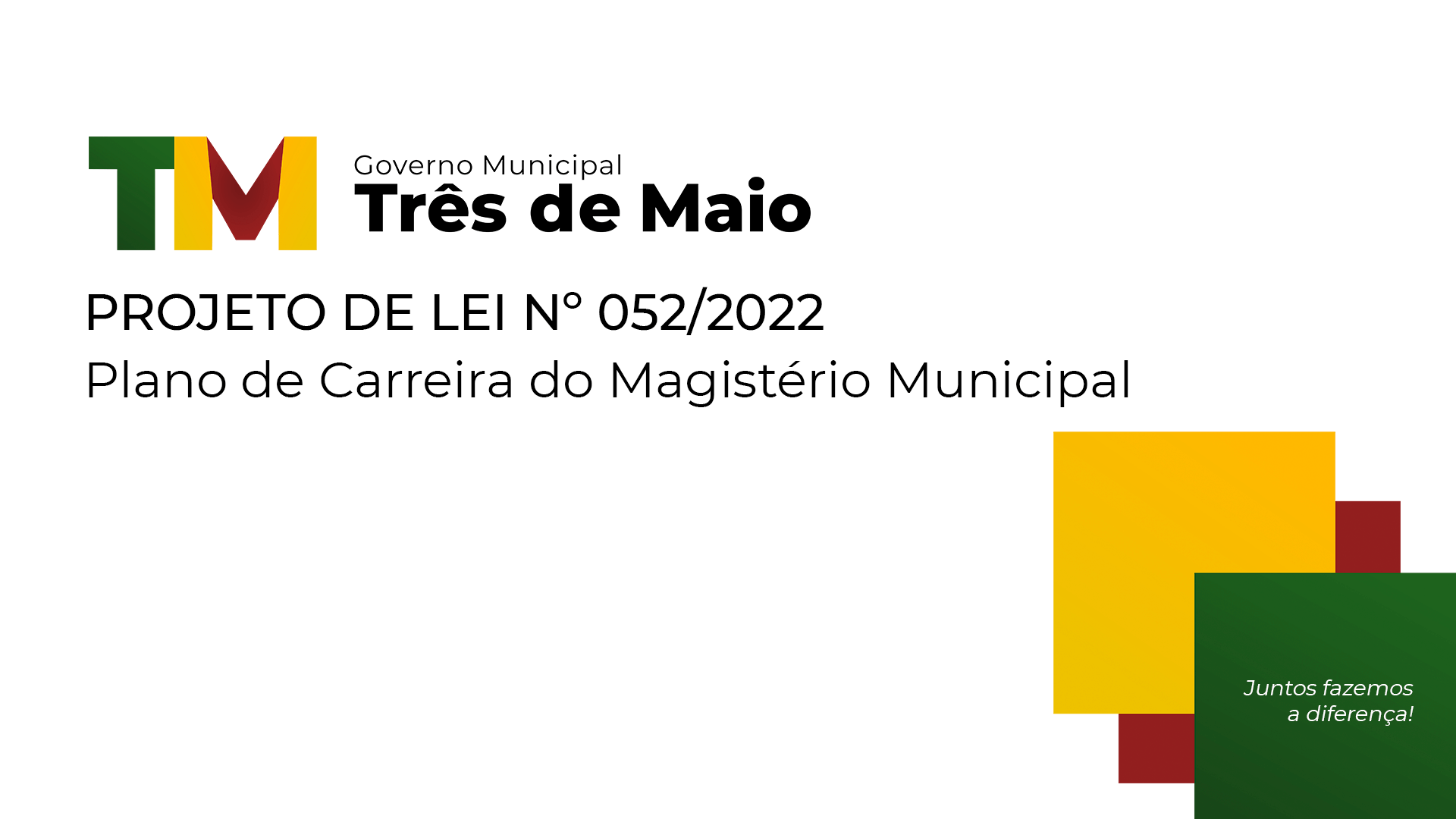PROJETO DE LEI Nº 052/2022 – PLANO DE CARREIRA DO MAGISTÉRIO
