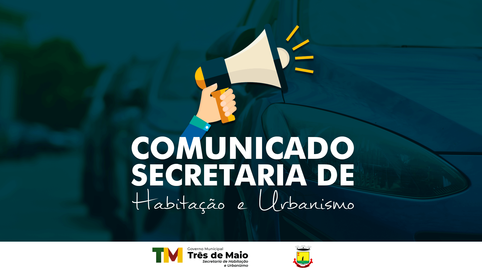 COMUNICADO DA SECRETARIA DE HABITAÇÃO, MEIO AMBIENTE E URBANISMO