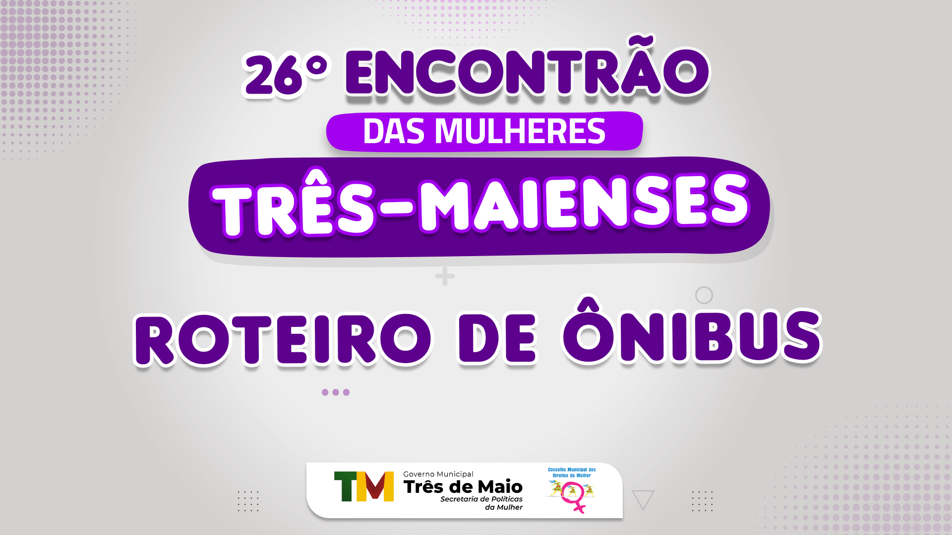 CONFIRA O ROTEIRO DE ÔNIBUS PARA O 26º ENCONTRÃO DA MULHER EM QUARAIM