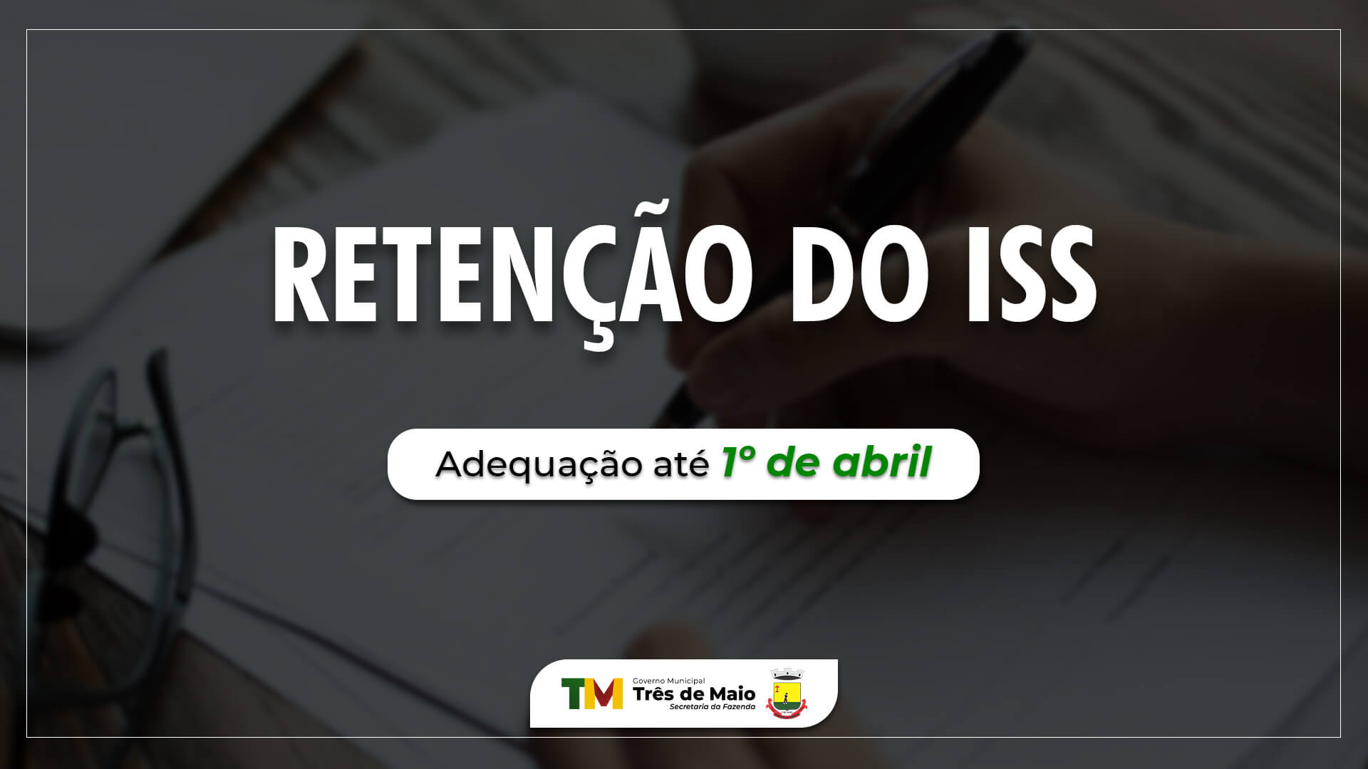 PRESTADORES DE SERVIÇOS DEVERÃO SE ADEQUAR A RETENÇÃO DO ISS NA FONTE 