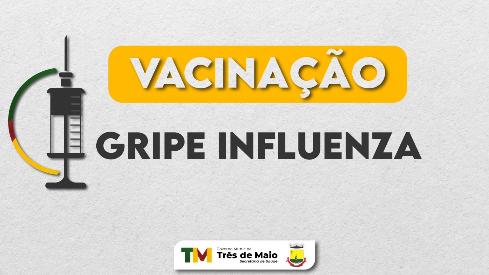 SEGUE A VACINAÇÃO CONTRA GRIPE INFLUENZA 