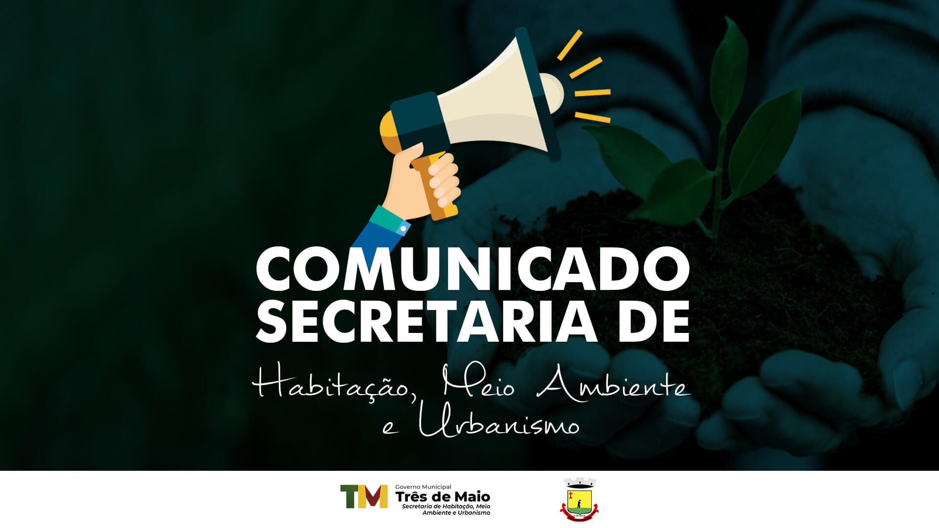 COMUNCIADO DA SECRETARIA DE HABITAÇÃO, MEIO AMBIENTE E URBANISMO