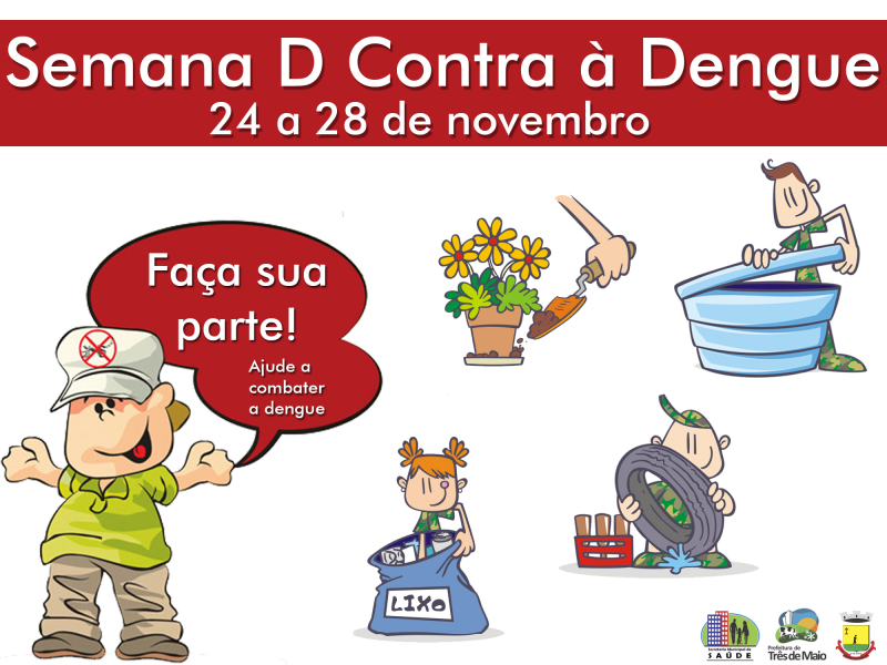 INICIA HOJE A SEMANA D CONTRA À DENGUE