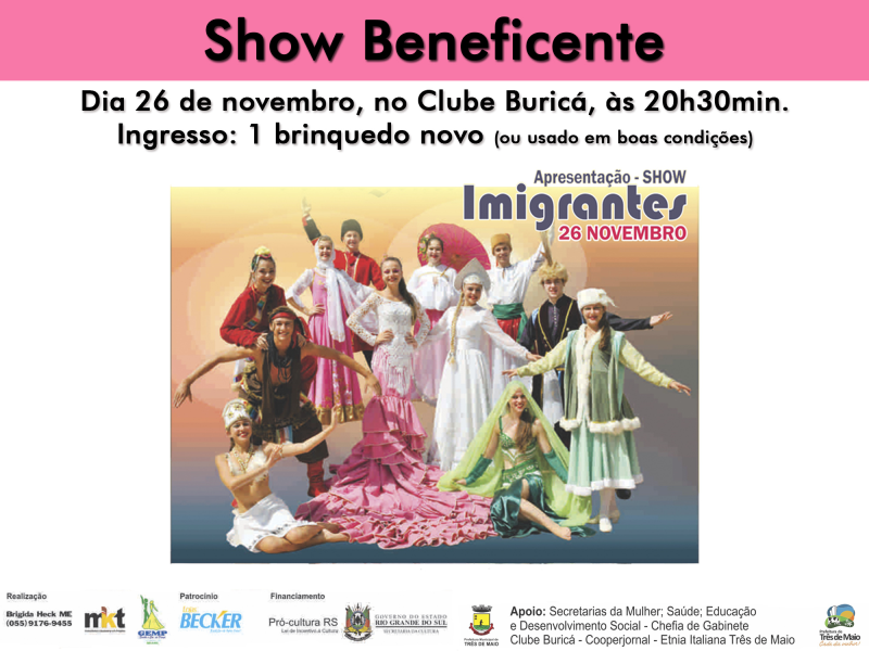 SHOW BENEFICENTE IMIGRANTES OCORRE AMANHÃ
