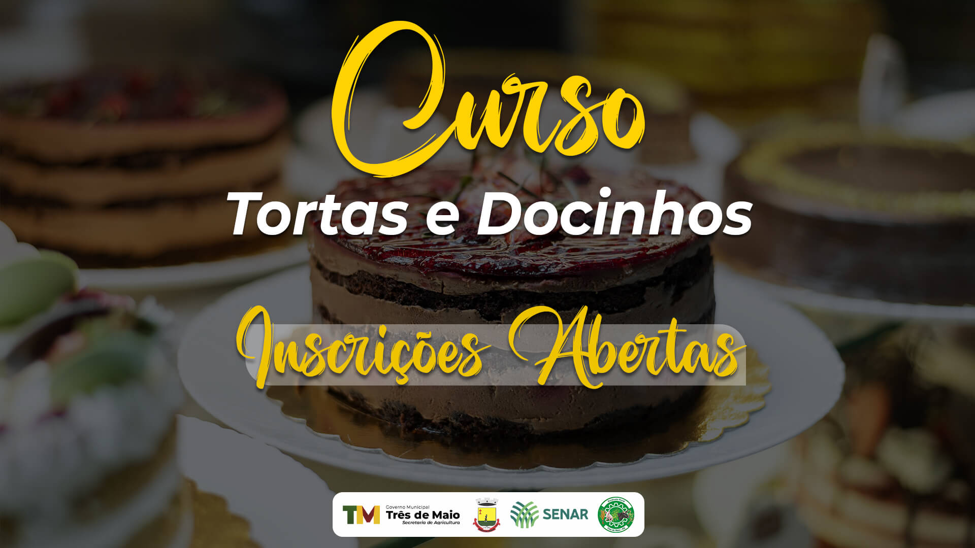 INSCRIÇÕES ABERTAS PARA O CURSO DE TORTAS E DOCINHOS