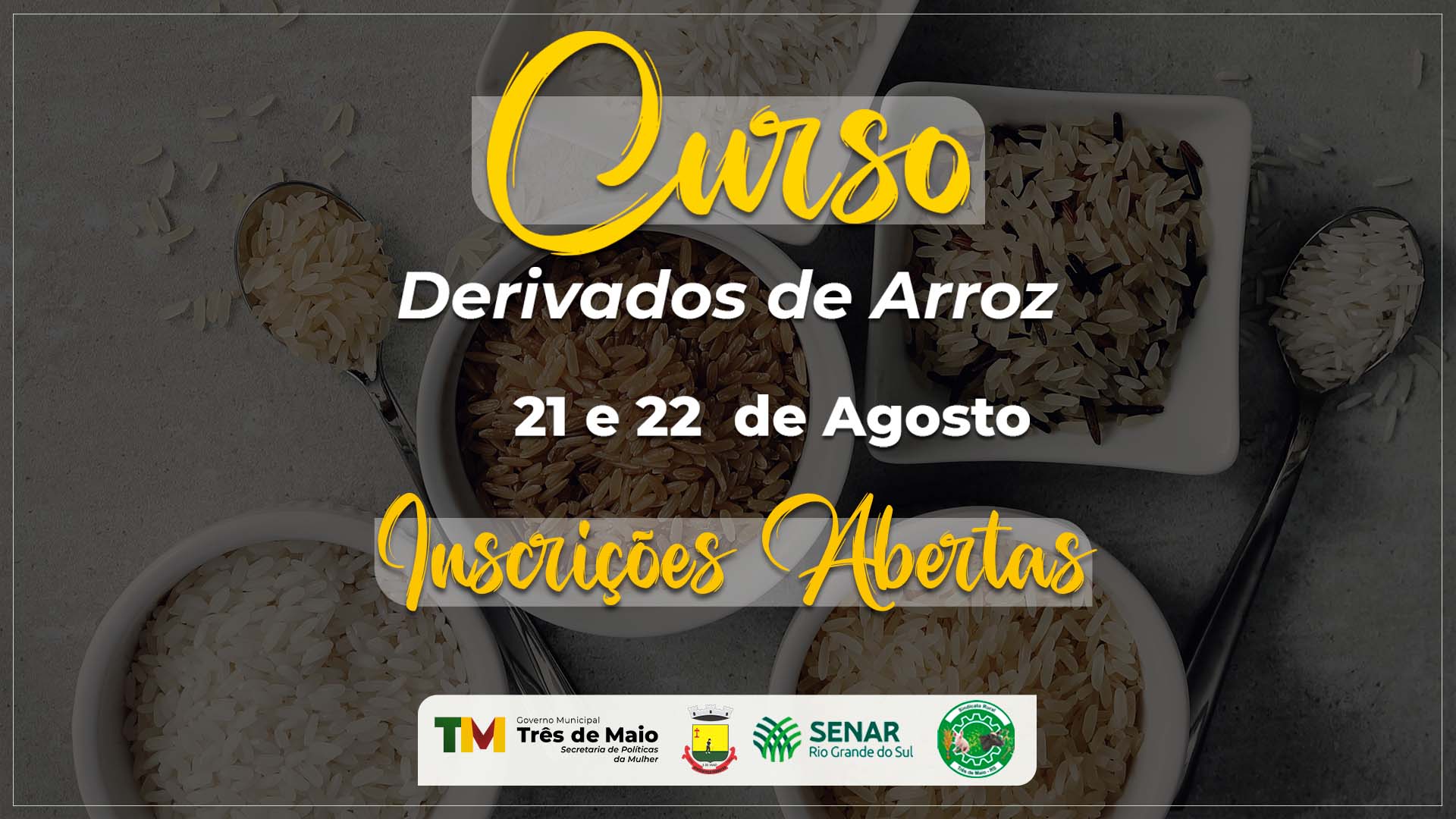 ESTÃO ABERTAS AS INSCRIÇÕES PARA O CURSO DE DERIVADOS DE ARROZ