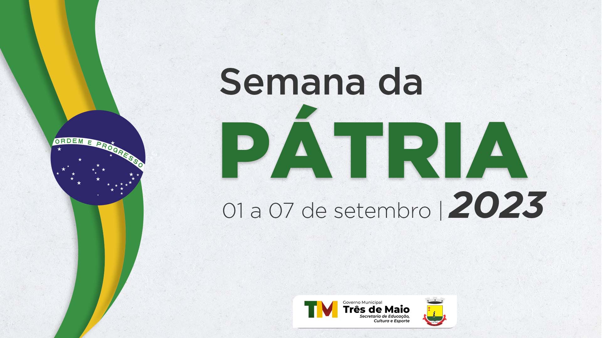 SEMANA DA PÁTRIA INICIA AMANHÃ