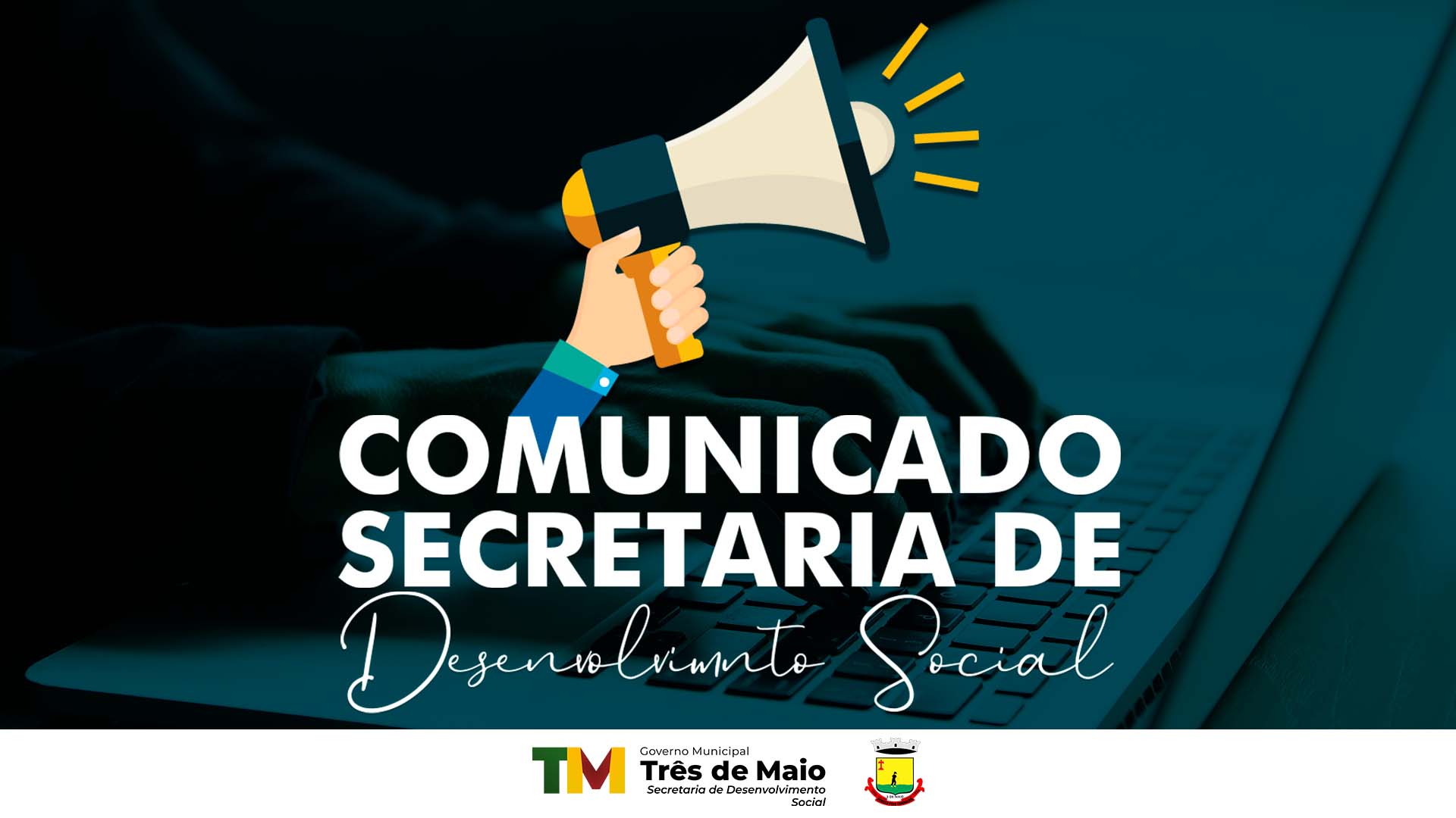 COMUNICADO DA SECRETARIA DE DESENVOLVIMENTO SOCIAL