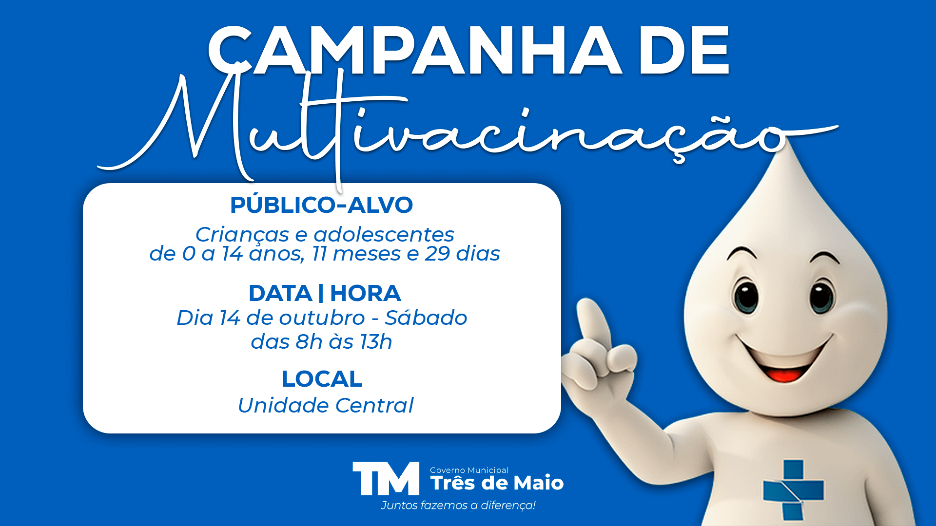 INÍCIO DA CAMPANHA DE MULTIVACINAÇÃO OCORRE NO PRÓXIMO SÁBADO