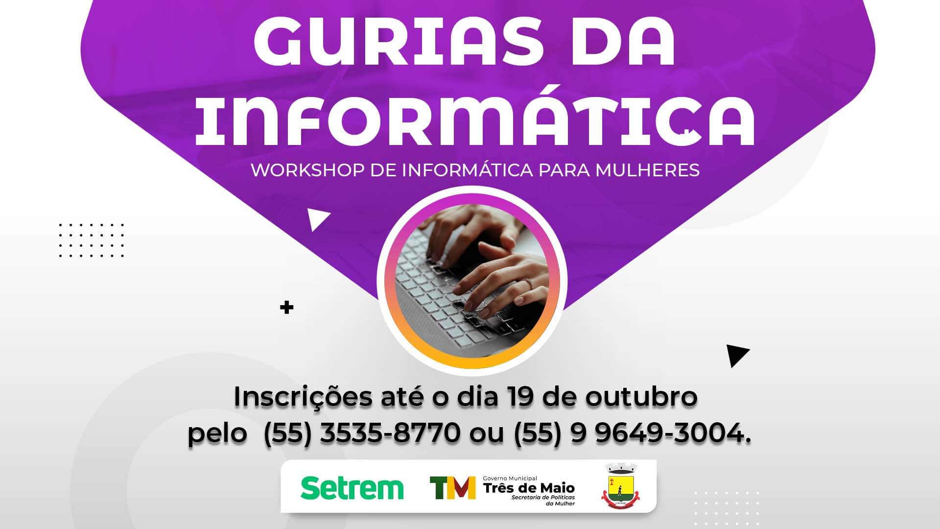 INSCRIÇÕES ABERTAS PARA O WORKSHOP GURIAS DA INFORMÁTICA
