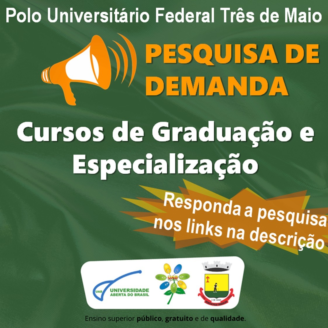 POLO UNIVERSITÁRIO FEDERAL DE TRÊS DE MAIO, FÓRUM UAB/RS E UNIVERSIDADES PÚBLICAS LANÇAM PESQUISA DE DEMANDA UNIFICADA