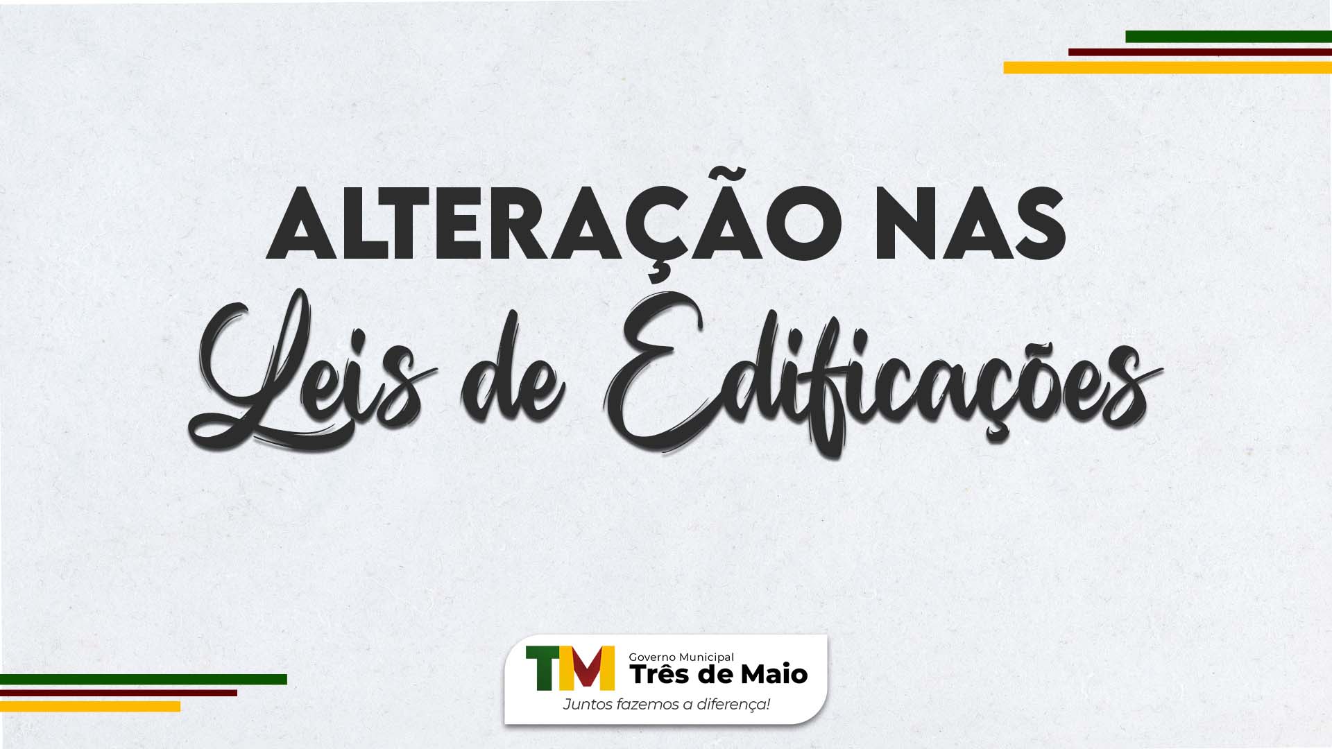 CONFIRA AS ALTERAÇÕES REALIZADAS NAS LEIS DE EDIFICAÇÕES